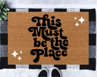 This Must Be The Place doormat | Retro Doormat | Housewarming Gift | Wedding Gift | Doormat | Welcome Mat | Retro