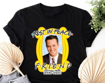 Chandler Shirt,RIP Mathew Perry Shirt,Friends Shirt,Friends TV Show T-shirt,Memory of Matthew Perry Shirt,Chandler Tee,Goodbye Chandler