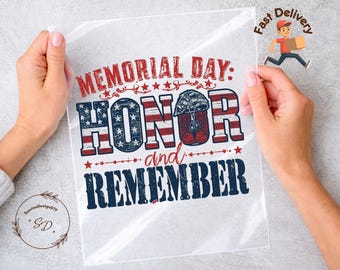 Memorial Day Honor Remember DTF Shirt Transfer, Patriotic Veteran Military USA Flag Print