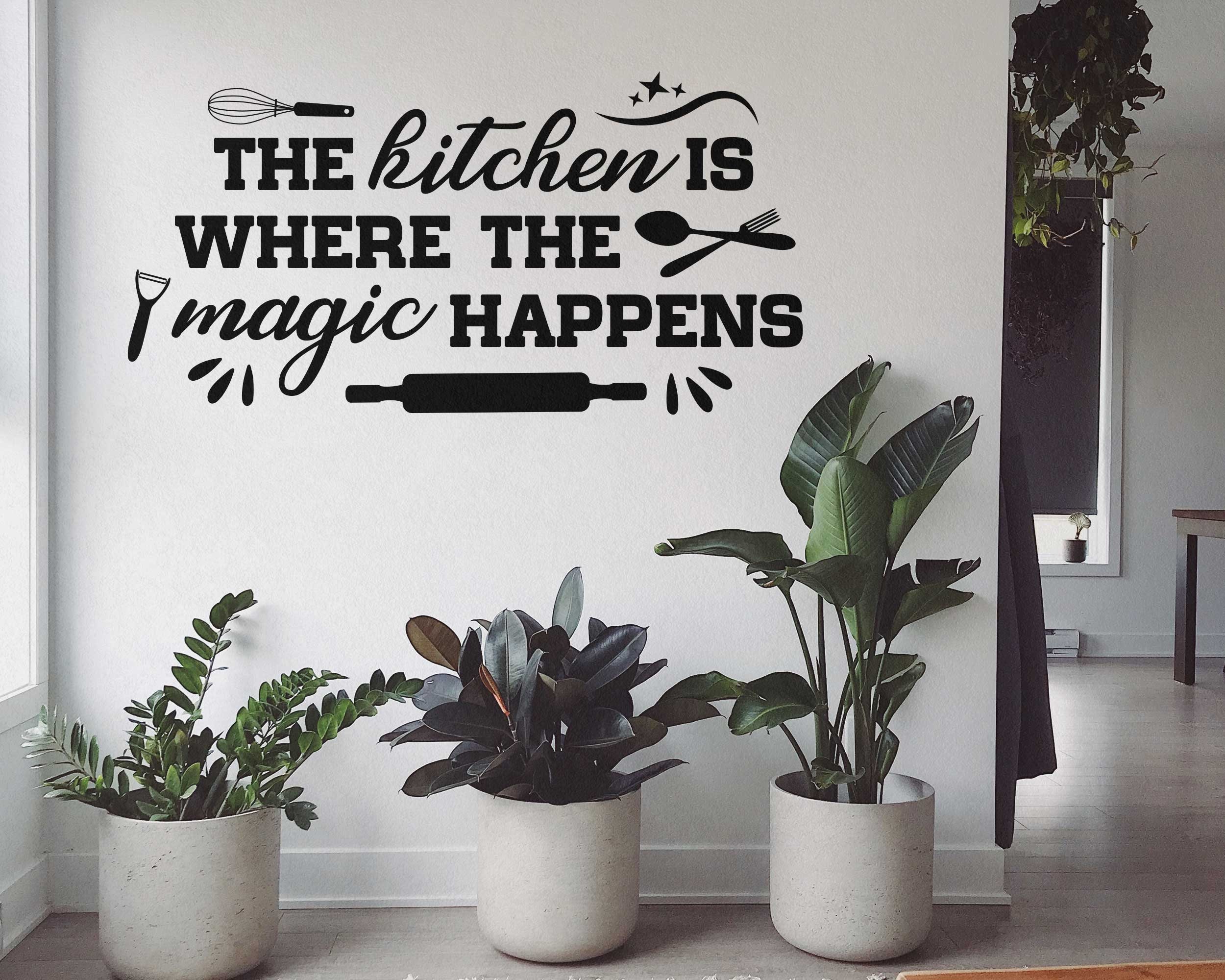Kitchen Wall Quote the Kitchen is Where the Magic