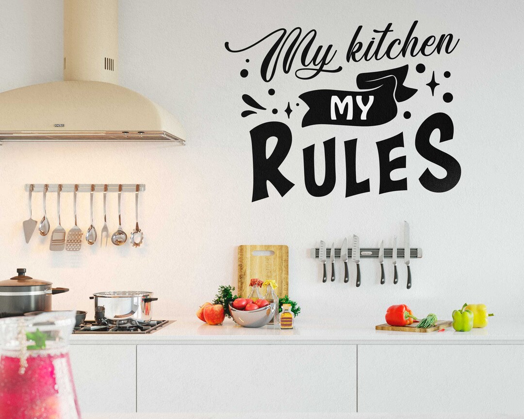 Kitchen Wall Quote my Kitchen My Rules Wall Art Etsy UK