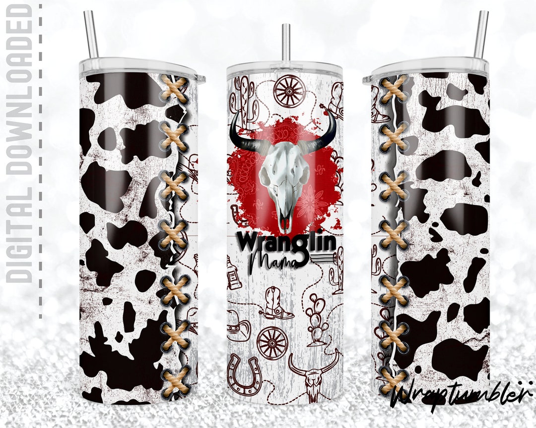 20 Oz Skinny Tumbler Wranglin Mama Cow Print Skull Western Cowhide ...