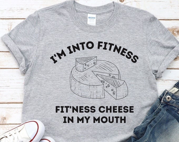 Cheese Lover Shirt, Funny Cheese Shirt Cheese Addict Shirt Cheesy Shirt Cheese Foodie Shirt Fitness Cheese in My Mouth, Grilled Cheese Board
