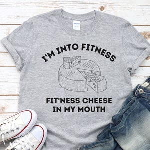 Cheese Lover Shirt, Funny Cheese Shirt Cheese Addict Shirt Cheesy Shirt Cheese Foodie Shirt Fitness Cheese in My Mouth, Grilled Cheese Board