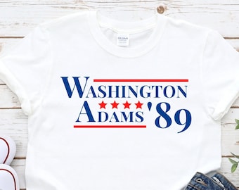 George Washington Shirt, Founding Father Shirt, Washington Adams Shirt, Proud American Constitution Shirt, John Adams US History Professor