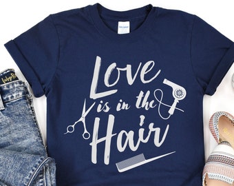 Hairdresser Shirt, Hair Hustler Shirt, Funny Hair Stylist Shirt, Shampoo Dealer, Love is in the Hair Shirt, Hairapist Hair Boss Hair Dresser