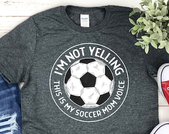 Proud Soccer Mom Shirt for Soccer Mama, Shirt Soccer Mom Voice Shirt Womens Soccer Mommy Shirt Funny Soccer Wife Shirt Loud Soccer Mom Shirt