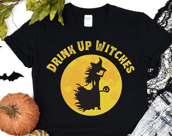 Drink Up Witches, Funny Halloween Party Outfit, Women's Witch Shirt, Cool Witch Shirt, All Hallow's Eve, Drunk Halloween, Girls Trip Shirt