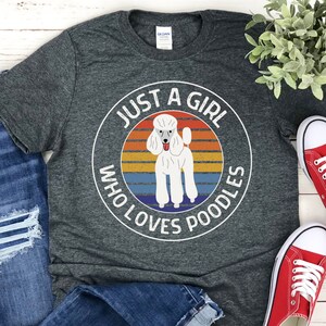 Poodle Mom Shirt for Poodle Mama Shirt, Funny Poodle Shirt, Girl Who Love Poodle Shirt for Poodle Lover Shirt Women Poodle Shirt Poodle Gift