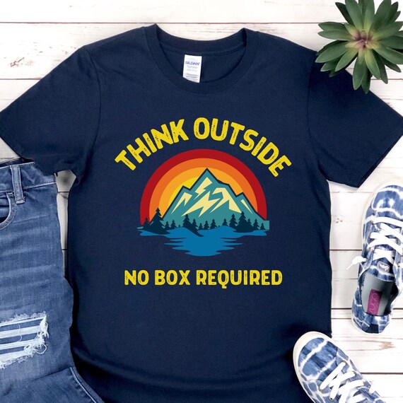 Wilderness Shirt Outdoor Adventure Shirt Hiking Lover Shirt for Hiker Shirt Funny Camping Shirt Think Outside No Box Required Shirt for Hike