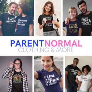 May include: A collage of t-shirts with funny and relatable sayings for parents. The shirts feature various colors and designs, including a black shirt with the text "I Love My Wife", a blue shirt with the text "Weird Moms Build Character", a black shirt with the text "Dinner Wine True Crime In Bed By Nine", a white shirt with the text "Feed Me Tacos And Tell Me I'm Pretty", a black shirt with the text "Cat Puns Freak Meowt", a black shirt with a whale graphic and the text "Whale, This Is Orcaward", a navy blue shirt with the text "It's Fine. I'm Fine. Everything Is Just Fine.", a black shirt with the text "Dad Joke Loading", and a white shirt with the text "Mama I'm Exhausted".