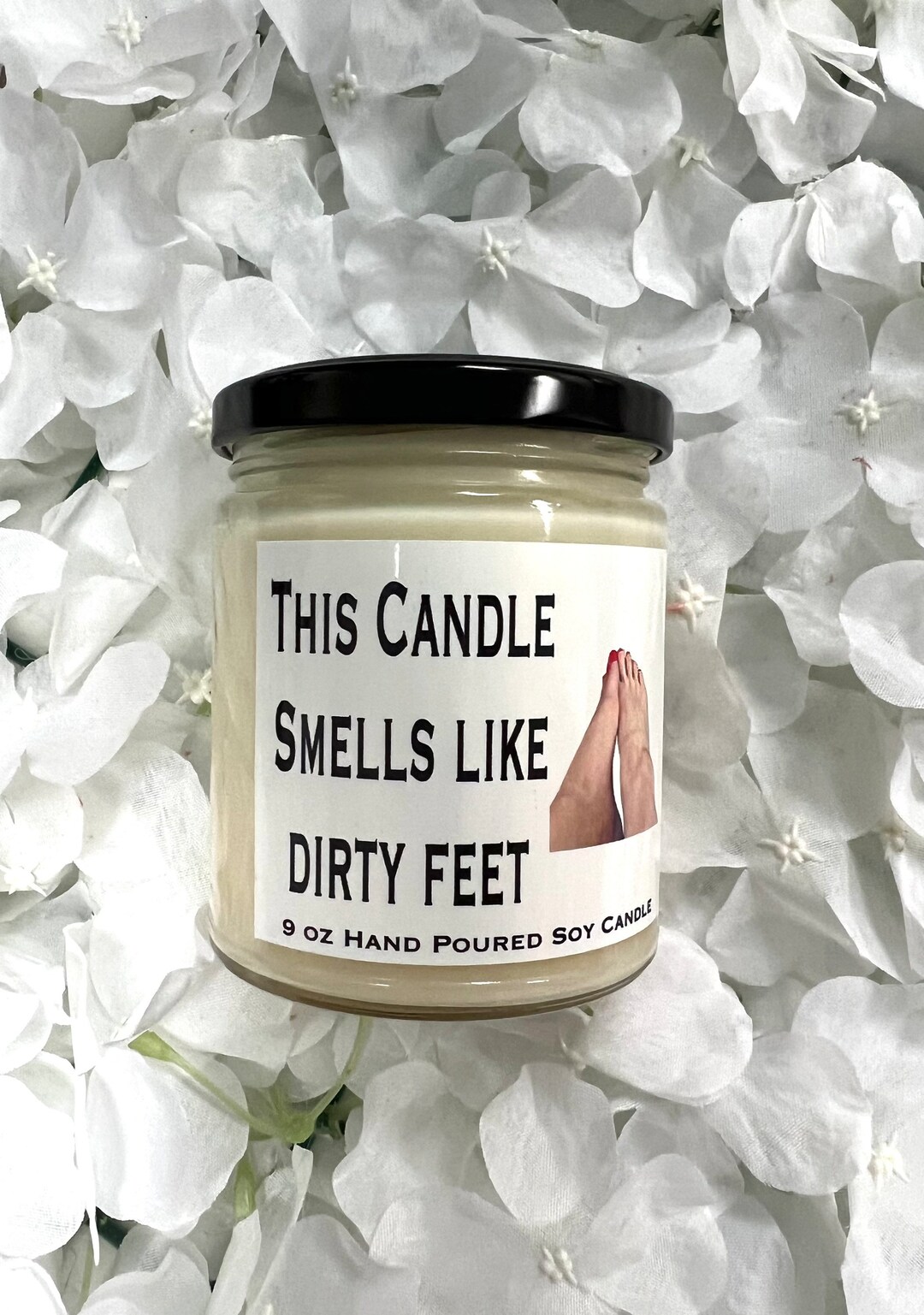 This Candle Smells Like Dirty Feet Feet Pic Etsy