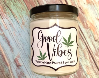 Good Vibes Hand Poured  Soy Candle