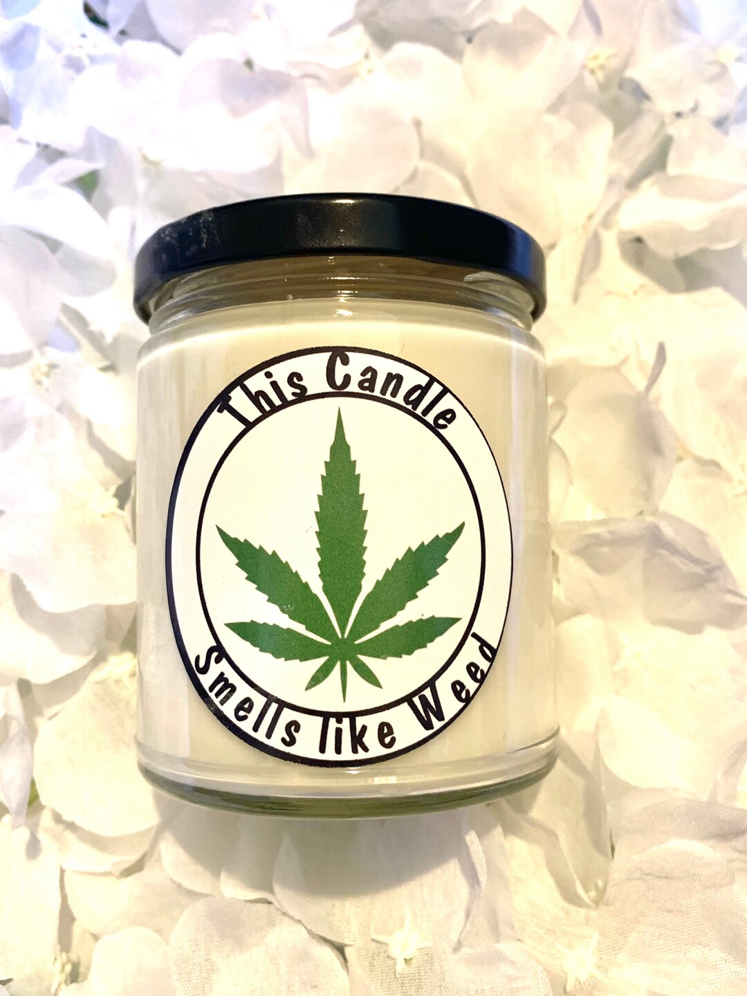 This Candle Smells Like Weed Candle Christmas Gift 420 Marijuana Etsy