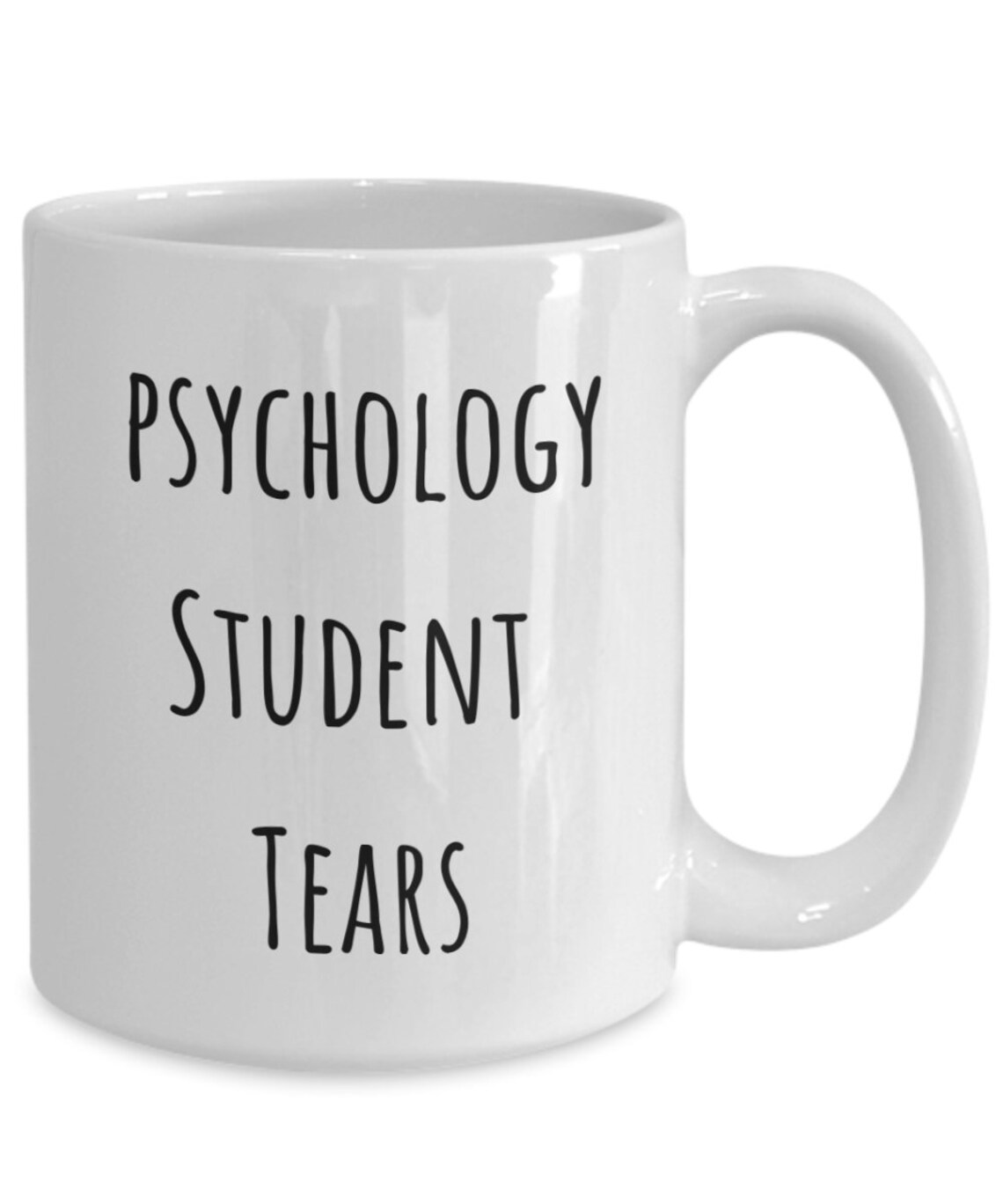 Psychology Teacher Mug Psychology Student Tears Funny Etsy