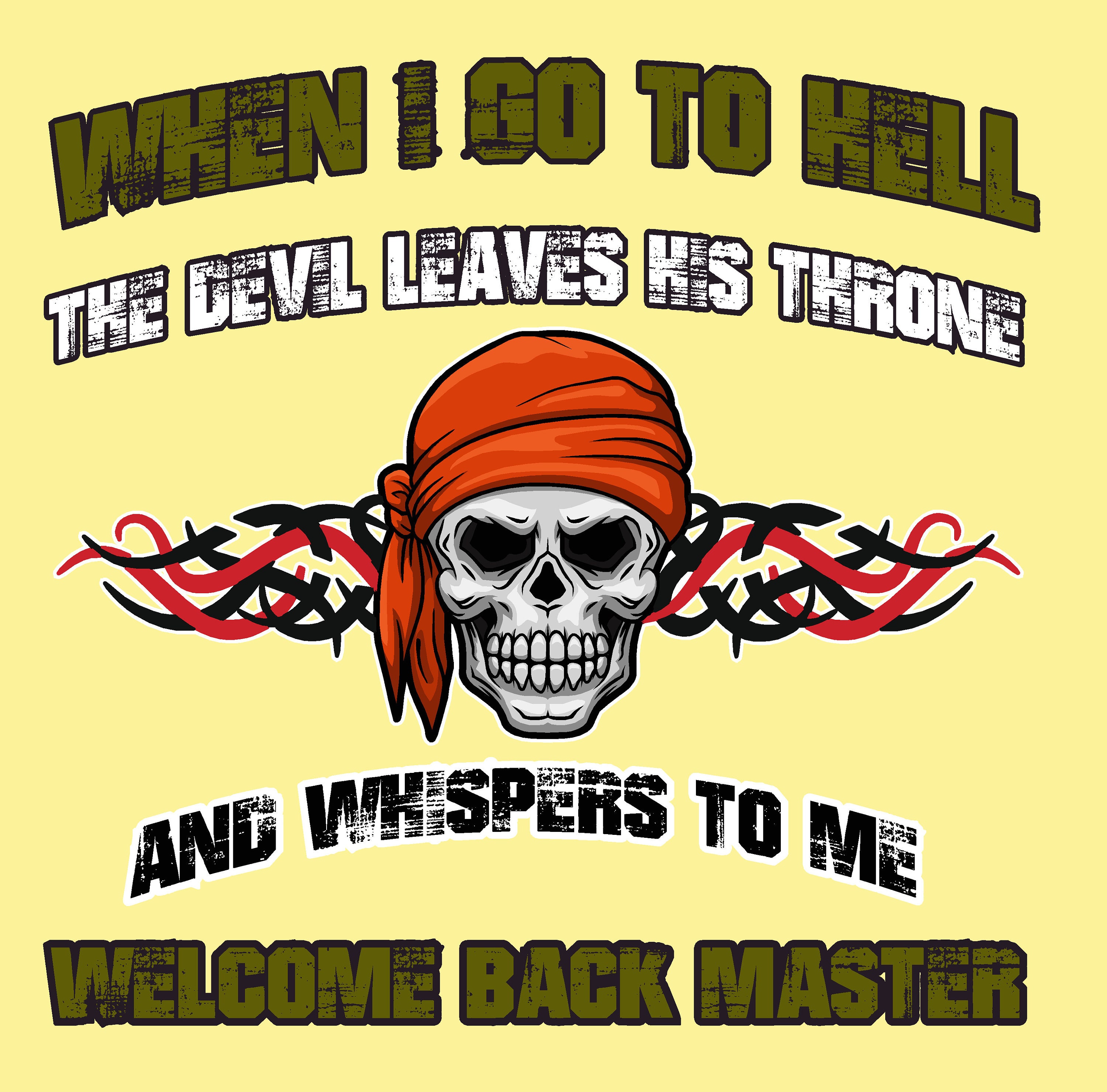 When I Go To Hell The Devil Leaves His Throne And Whispers To Etsy de