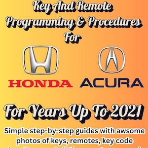 May include: An orange and yellow graphic with text that reads "Auto Locksmith Key And Remote Programming & Procedures For Honda Acura For Years Up To 2021". The text also mentions simple step-by-step guides.