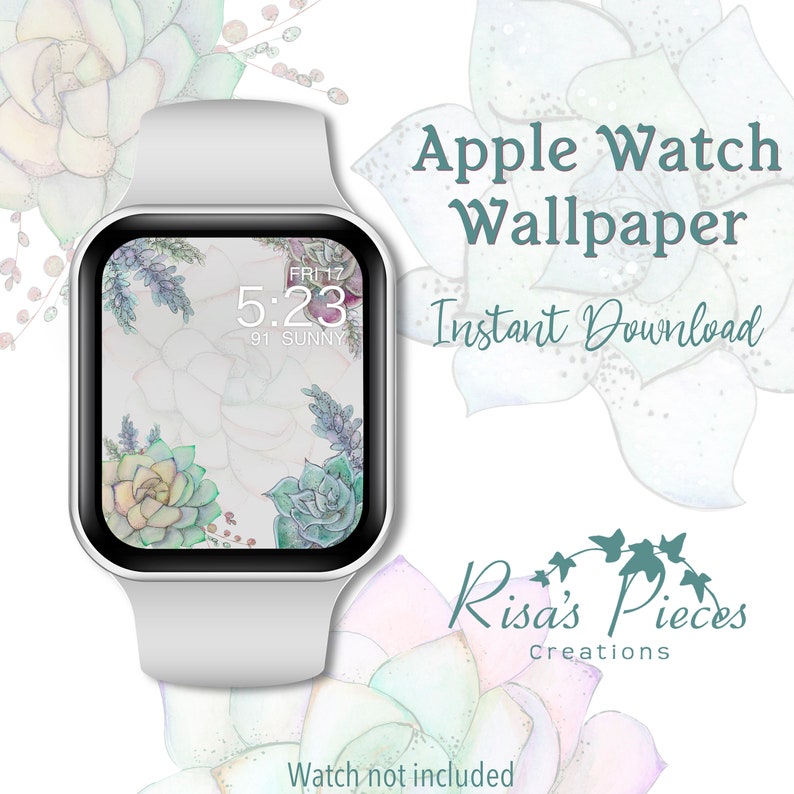 May include: A digital watch face with a watercolor succulent design. The watch face displays the time as 5:23 and the day as Friday the 17th. The text "Apple Watch Wallpaper" and "Instant Download" is displayed above the watch. The text "Risa's Pieces Creations" is displayed below the watch. The text "Watch not included" is displayed at the bottom of the image.