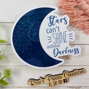 Moon Sticker, Mental Health Stickers, Inspirational Quote, Encouraging Stickers, Inspirational Gift, Sympathy, Celestial Gift for Friend