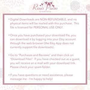 May include: A pink and white floral background with a white box containing information about digital downloads. The text reads: "Digital Downloads are NON-REFUNDABLE, and no physical items will be mailed with this purchase. This file is licensed for PERSONAL USE ONLY."