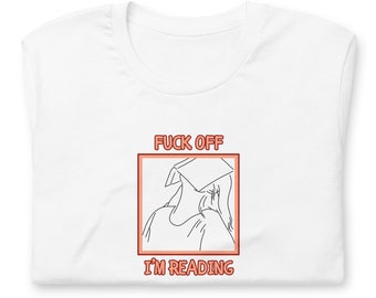 Funny Book Lover T-Shirt: Offensive Meme Tee, Joke Quote