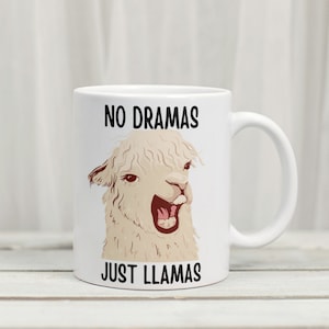 No Dramas Just Llamas Coffee Mug - Funny Cute Animal Coffee Mug - Humorous Meme Mug - Office Co-Worker Coffee Mug - Novelty Funny Quote Mug