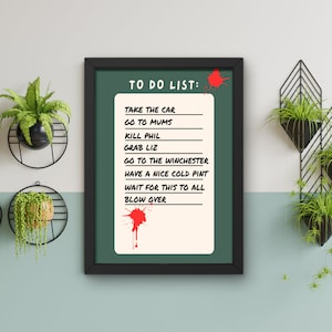 Shaun Of The Dead Framed Poster / Film Quote Print / Gift For Zombie Movie Fans / Movie Lovers Poster / Comedy Horror Film Fans Gifts