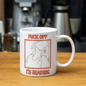Book Lovers Mug - Funny Rude Coffee Mug - Go Away I'm Reading - Avid Reader White 11oz Mug - Gift For Book Lover - Funny Quote Cup