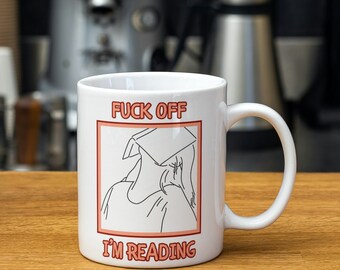 Funny Rude Book Lovers-mok - Ga weg, ik ben aan het lezen - witte mok van 11 oz