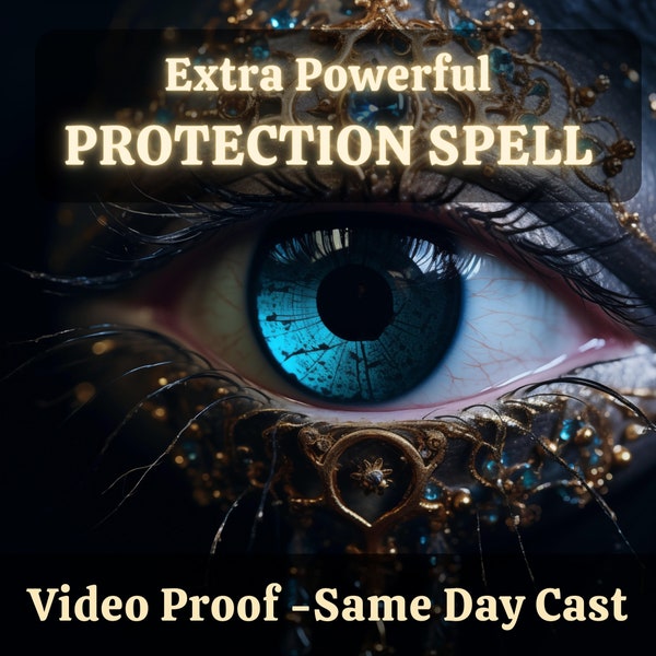 Extra Powerful Protection Spell - Ultimate Shield Against Negativity - Most-Powerful for Maximum Safety - Same Day Casting