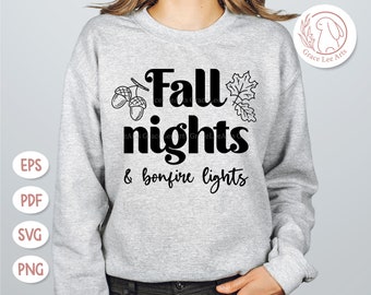 Fall Nights & Bonfire Lights SVG, Fall Sign SVG, Herfst, Halloween, Thanksgiving, Fall shirt SVG, Fall Sign SVG, Fall SVG, Bonfire SVG