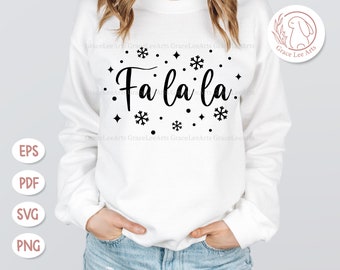 Fa La La SVG, Christmas SVG design, Christmas gift idea, Funny christmas quote svg, Christmas shirt svg