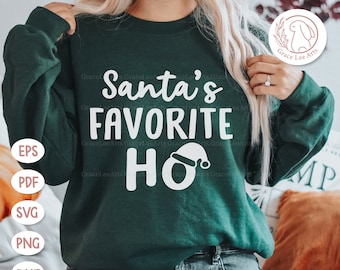 May include: A green sweatshirt with white text that reads "Santa's Favorite Ho" with a Santa hat on the "O".