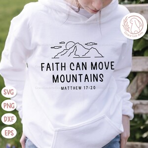 Faith Can Move Mountains SVG, Amazing Grace Svg, Believe Svg, Self Love Svg, Religious Svg, Mountain Svg, Proverbs Svg, Faith Svg