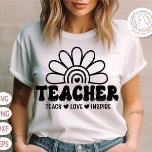 Teacher SVG, Sunflower Teacher, Teach Love Inspire, Cricut svg, Teacher Life,Teacher Mode, Gift for teacher Svg, Png Sublimation Cricut
