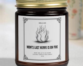 Mamas letzter Nerv Kerze, Duftkerzen, lustiges Mama Geschenk, Kerze Muttertag, Kerze Geburtstagsgeschenk, Kerze Kokosnuss Aprikose, Wachskerze