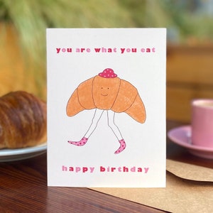 Carte d'anniversaire drôle pour amateur de croissants Carte d'anniversaire gourmande mignonne pour ami Carte d'anniversaire croissant Carte coquine d'anniversaire