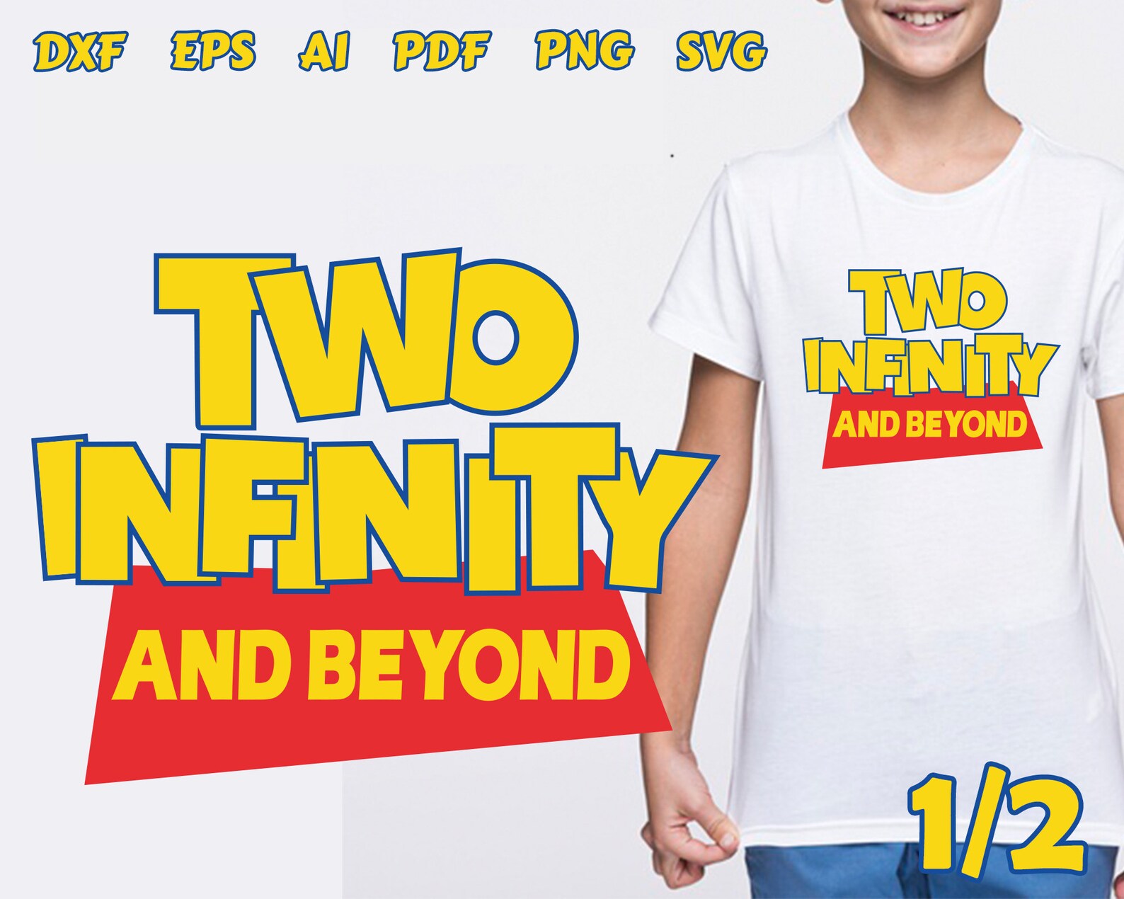 Two Infinity And Beyond Svg Toy Story Svg Cut File | Etsy