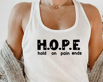 Hope T-Shirt, Hope Tank Top, Hopeful Tee, Self-confident Tee, Positive Shirt, Motivational Tee, Cool Shirt, Inspirational Tee