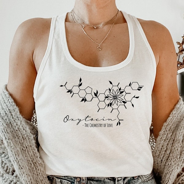 Chemistry Of Love Tank, Oxytocin Shirt, Love Molecule Tank Top, Serotonin Racerback, Midwife Tee, Labor Nurse Shirt, Science Shirt