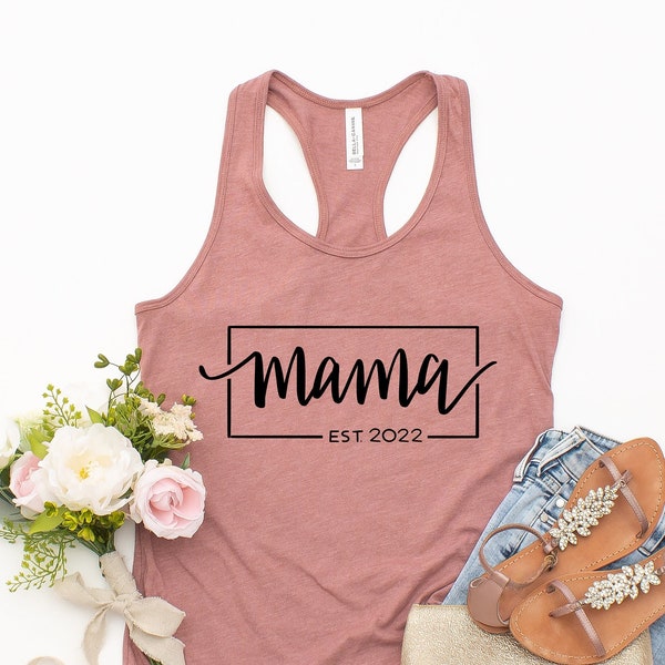 Mama Est 2022 Tank Top, Mummy Tee, Baby Shower Tank Top, Mothers Day Gift, Shirt For Mother, New Mom Tee