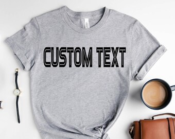 Custom Shirt, Plus Size Custom Tee, 5XL 4XL 3XL T-Shirt