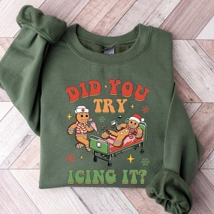 Did You Try Icing It Sweatshirt, School Nurse Christmas Sweater, Funny Cookies Xmas, Emergency Christmas Shirt, PICU Icu Nurse Christmas Tee