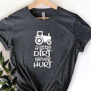 A Little Dirt Never Hurt Shirt, Farm All Tractor Lover Shirt, Dad Shirt, Family Shirt, Grandpa Shirt, Gift For Dad, Farmer Gift Shirt