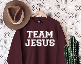 Team Jesus Sweatshirt, Christian Hodie, Faith Sweatshirt, Religious Shirt, Christian Clothing, Christian Shirts For Unisex, Christian Gift