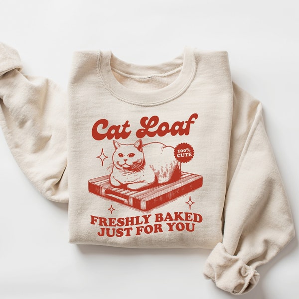 Cat Loaf Sweatshirt, Funny Cat Meme Shirt, Trendy Retro Tshirts, Cat Lover Graphic Tees, Cat Lover Gift, Cat Mom Tees