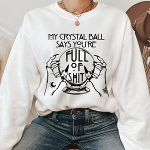Crystal Ball Sweatshirt, Mystical Hand Sweater, Witch Sweatshirt, Boho Sweat, Goth Sweatshirt, Christmas Gift, Fortune Teller Sweatshirt