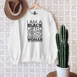 I am a Black Gifted Sweatshirt, Black History Sweatshirt, Proud Black History Month Pride Sweatshirt, Black Girl Magic, Black History Month image 2