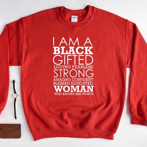 I am a Black Gifted Sweatshirt, Black History Sweatshirt, Proud Black History Month Pride Sweatshirt, Black Girl Magic, Black History Month image 5