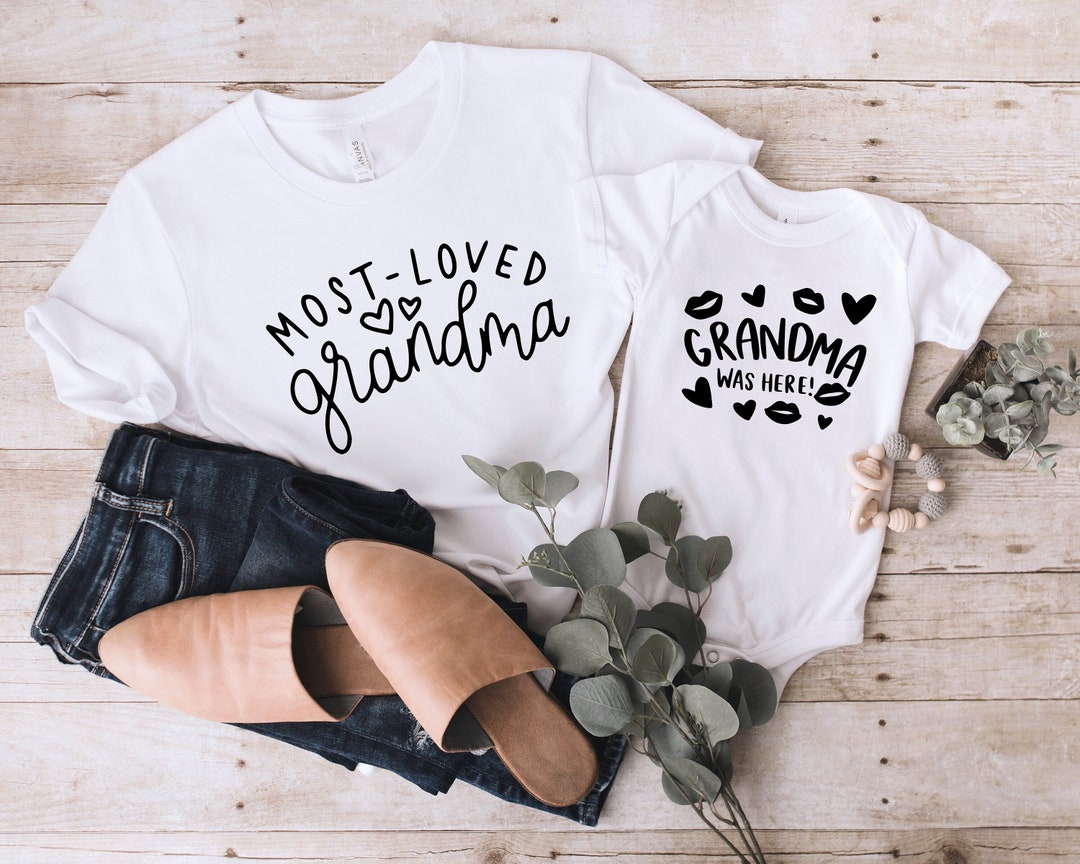 Most Loved Grandma Shirt, Grandma Was Here Tee, Grandma Toddler